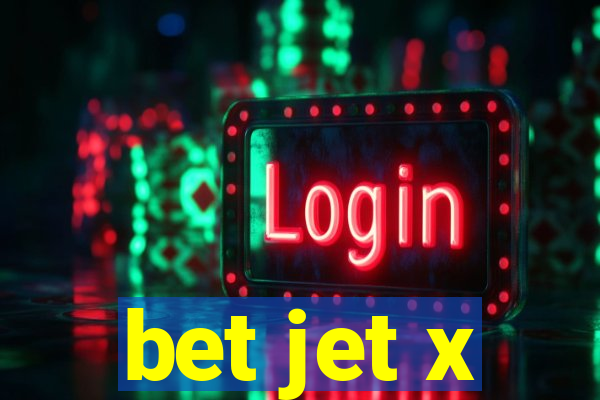 bet jet x
